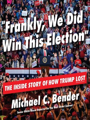cover image of Frankly, We Did Win This Election